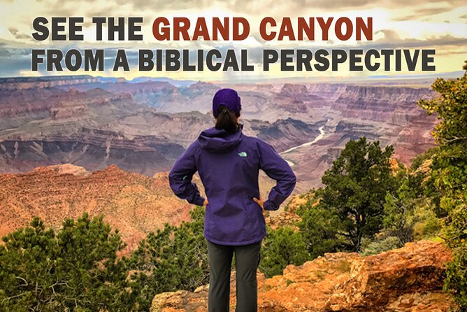 4-Hour Biblical Creation + Sunset Tour • Grand Canyon National Park South Rim - A biblical reading of the Grand Canyon